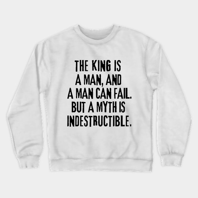 A myth is indestructible. Crewneck Sweatshirt by mksjr